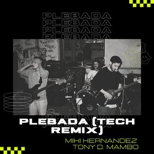 Plebada (Tech Remix)