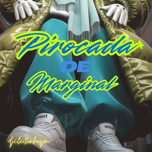 Pirocada de Marginal