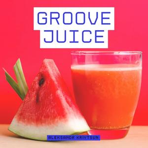 Groove Juice