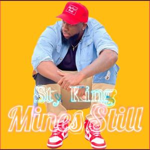 MINE STILL (feat. Sty King) (NEW ORLEANS BOUNCE REMIX)