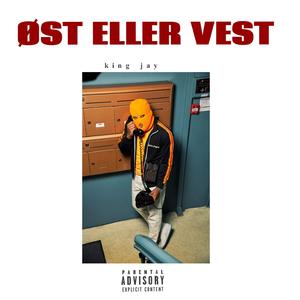 ØST ELLER VEST