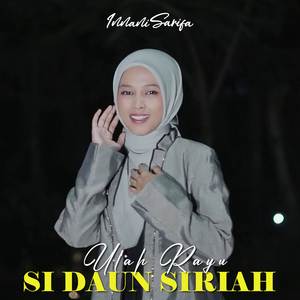 Ulah Rayu Si Daun Siriah