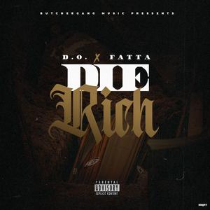 Die Rich (feat. Fatta)