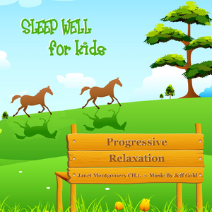 Sleep Well for Kids: Progressive Relaxation (feat. Jeff Gold)