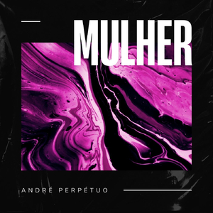 Mulher (feat. Camila Pellegrina)