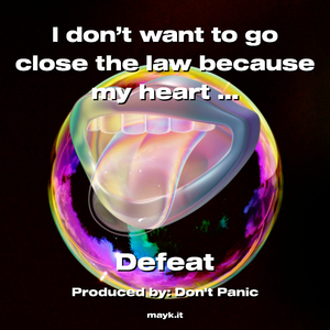 I don’t want to go close the law because my heart is bleeding