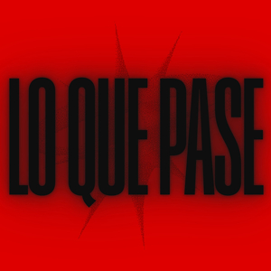 Lo Que Pase