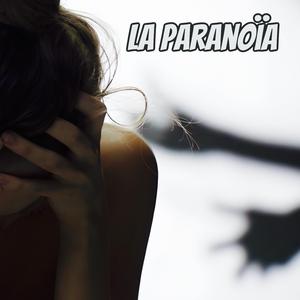 La Paranoïa