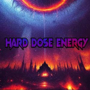 HARD DOSE ENERGY