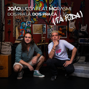 Dois Pra Lá, Dois Pra Cá (Tá Foda) [feat. MC Rasmi]