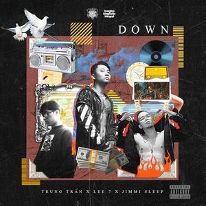 DOWN (feat. Trung Trần & Jimmy Sleep)