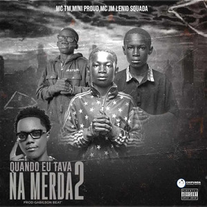 Quando eu tava na Merda 2