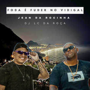 Foda É Fuder no Vidigal