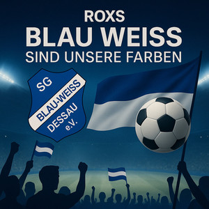 Blau Weiss Sind Unsere Farben (Radio Edit)
