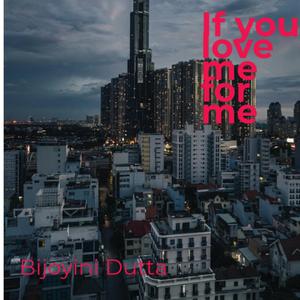 If You Love Me for Me