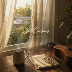 Slow Curtains