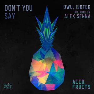 Don't You Say (Alex Senna remix)
