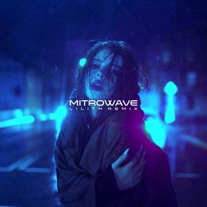 Lilith (MitroWave Remix)