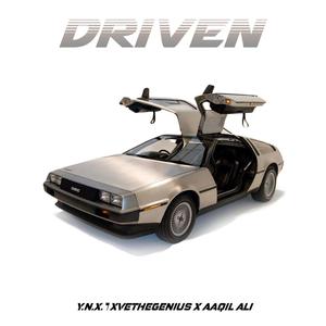 Driven (feat. Aaqil Ali & 7xvethegenius)