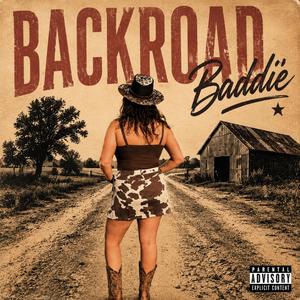 Backroad Baddie