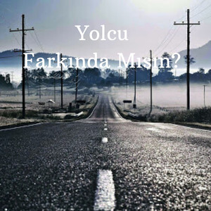 Farkında Mısın?