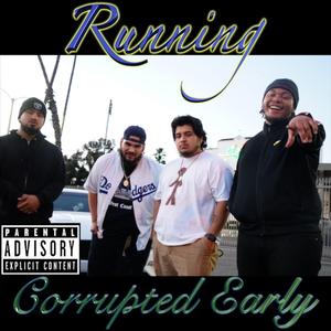 Running (Corrupted Early)
