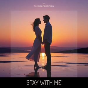 Stay With Me (Trance Mix)