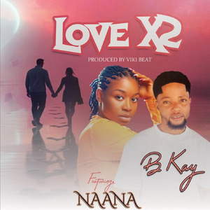 B Kay X Naana_Love X2_Prod by Vikibeat