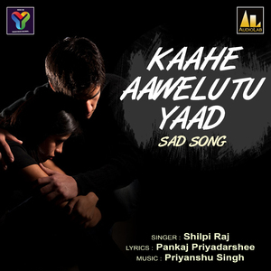Kaahe Aawelu Tu Yaad