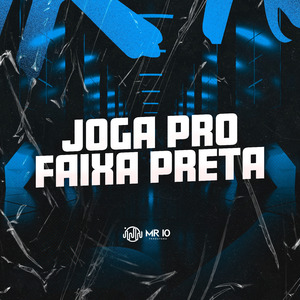 JOGA PRO FAIXA PRETA