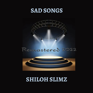 Sad Songs (Remastered 2022)