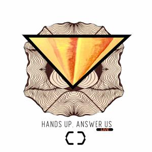 Hands Up, Answer Us (feat. Nakeisha Godzone) (432hz Live)