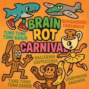 ブレインロット•カオスカーニバル