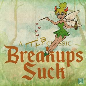 Breakups Suck