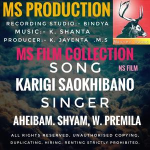 Karigi saokhibano, Aheibam. Shyam, W. Premila old song MS.