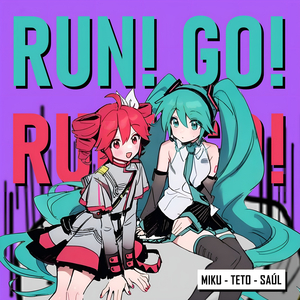 Run! Go!