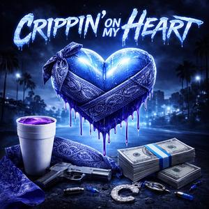 Crippin' on My Heart