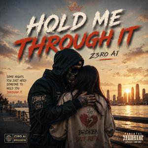 Hold Me Through It