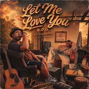 Let Me Love You (feat. CraigBophelo)
