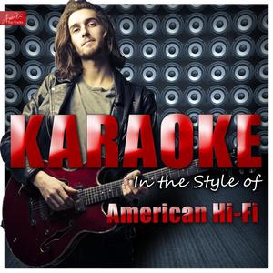 The Art of Losing (In the Style of American Hi-Fi) [Karaoke Version]