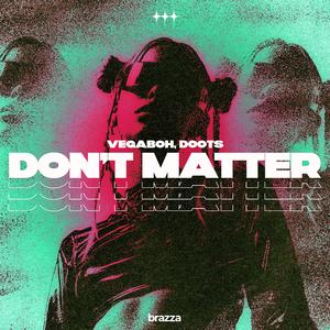 Don’t Matter