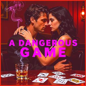 A dangerous game (Romantic pop rock)