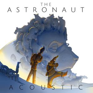The Astronaut (Acoustic Version)