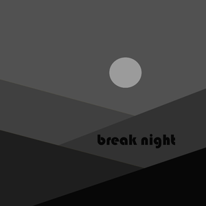 break night