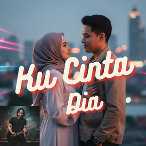 Ku Cinta Dia
