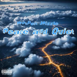 Peace And Quiet