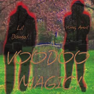 VOODOO MAGIC! (feat. Lil Damo)
