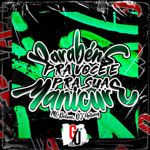 Parabéns pra Você e pra Sua Manicure