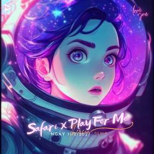 Safari x Play For Me Remix (Thereon Remix)