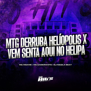 MTG Derruba Helíopolis x Vem Senta Aki no Helipa